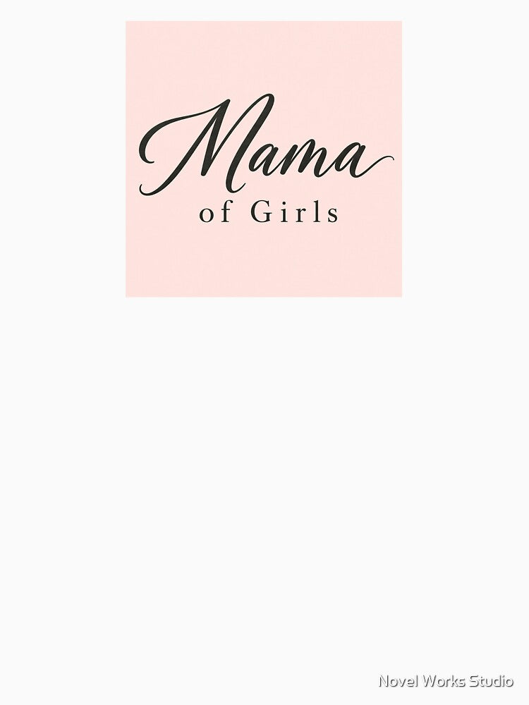 Mama of Girls – Soft Blush Elegant Motherhood Typography Design by Novel Works Studio