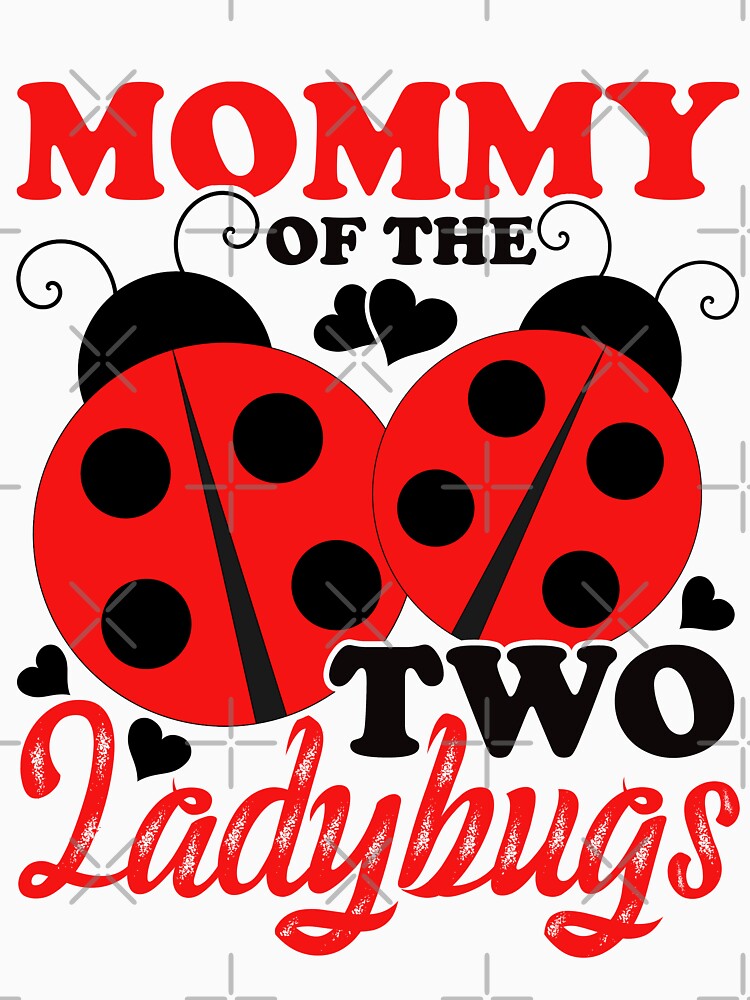 Mommy Of The Two Ladybugs by Tremendo