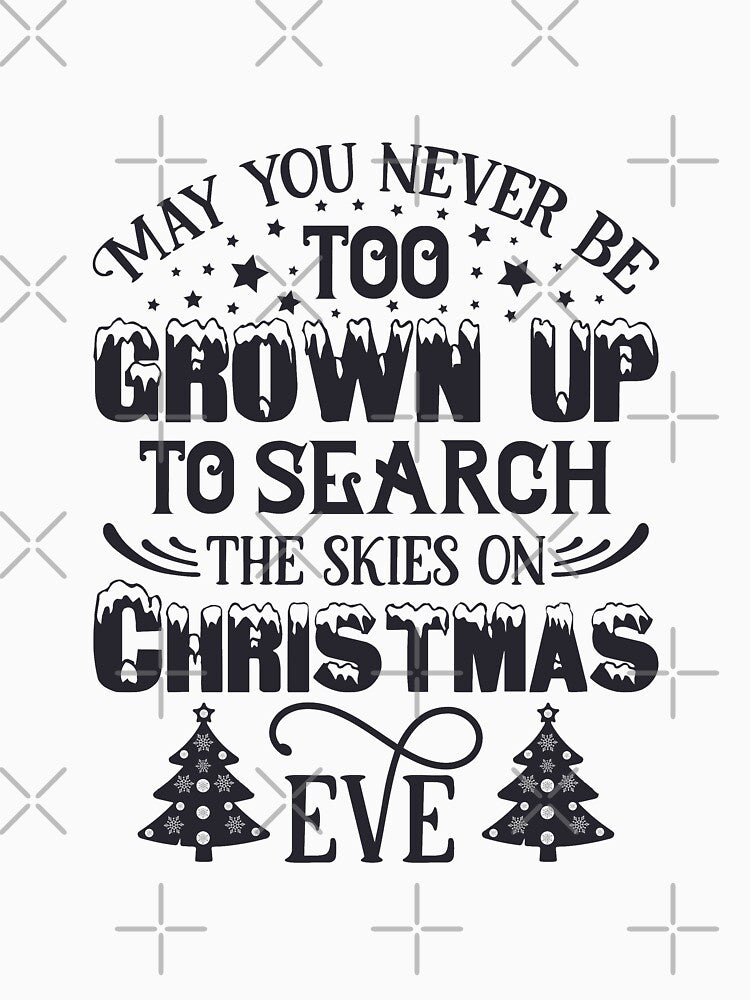 May You Never Be Too Grown Up To Search The Skies On Christmas Eve!!! by Delandor