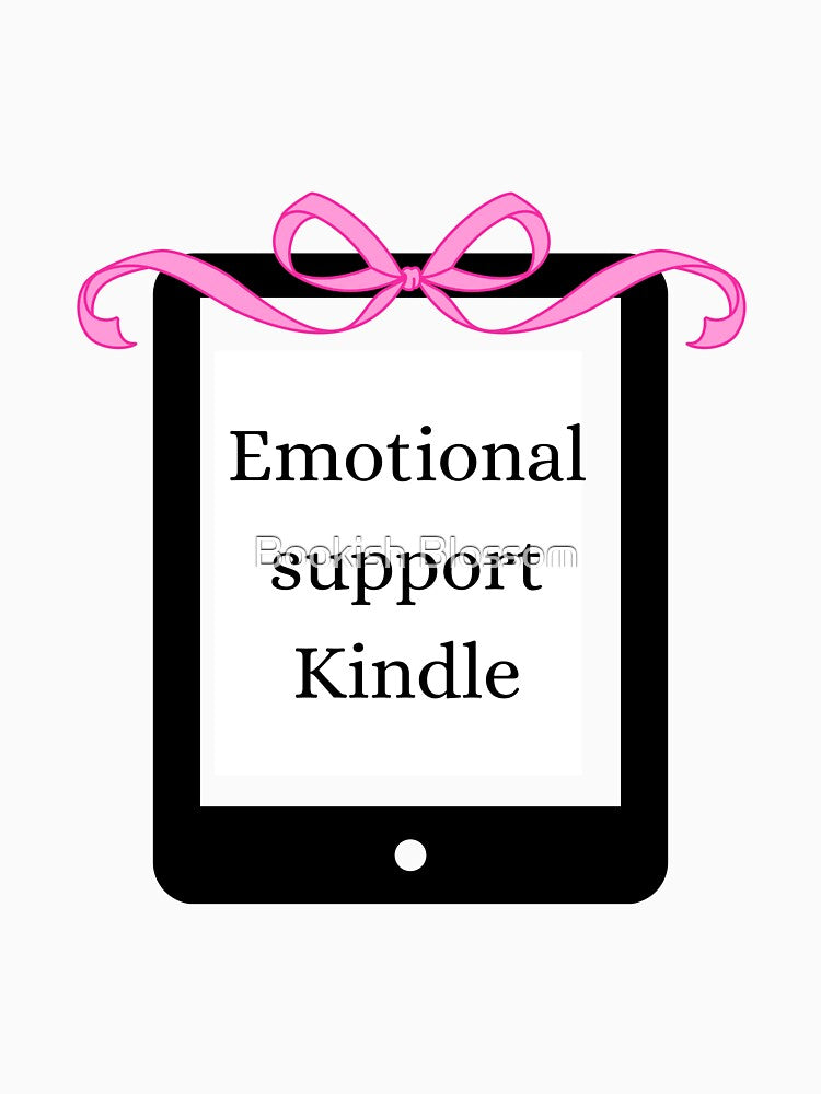 Emotional support kindle by Bookish Blossom
