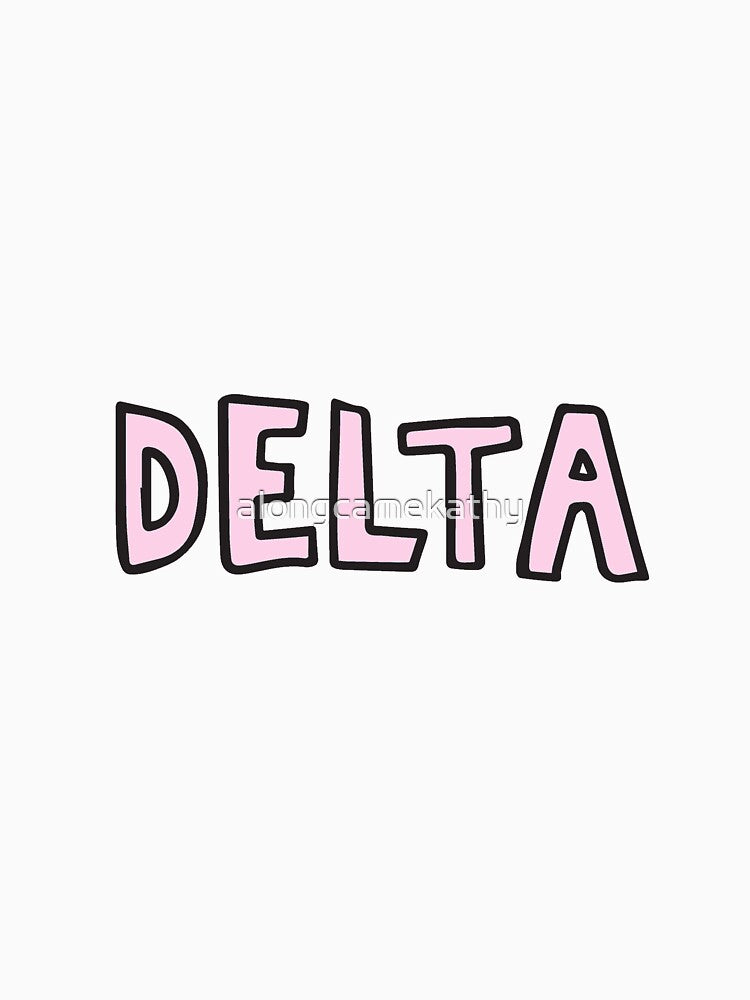 Delta Sorority by alongcamekathy