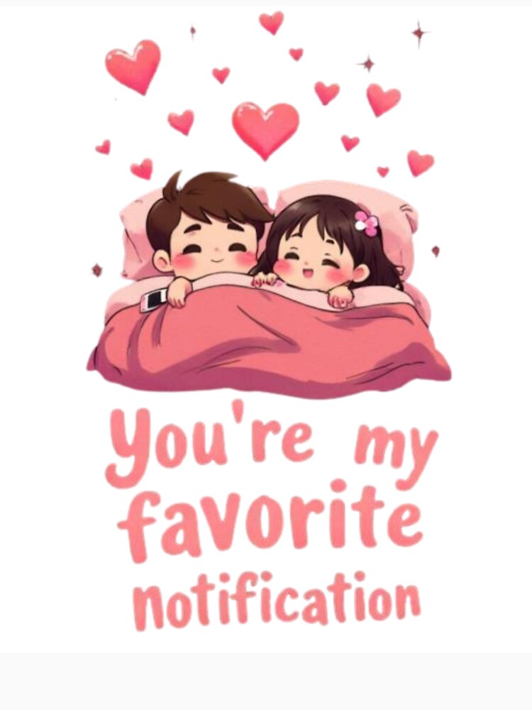 You're My Favorite Notification | Cute Romantic Couple in Bed by NovaVibe828