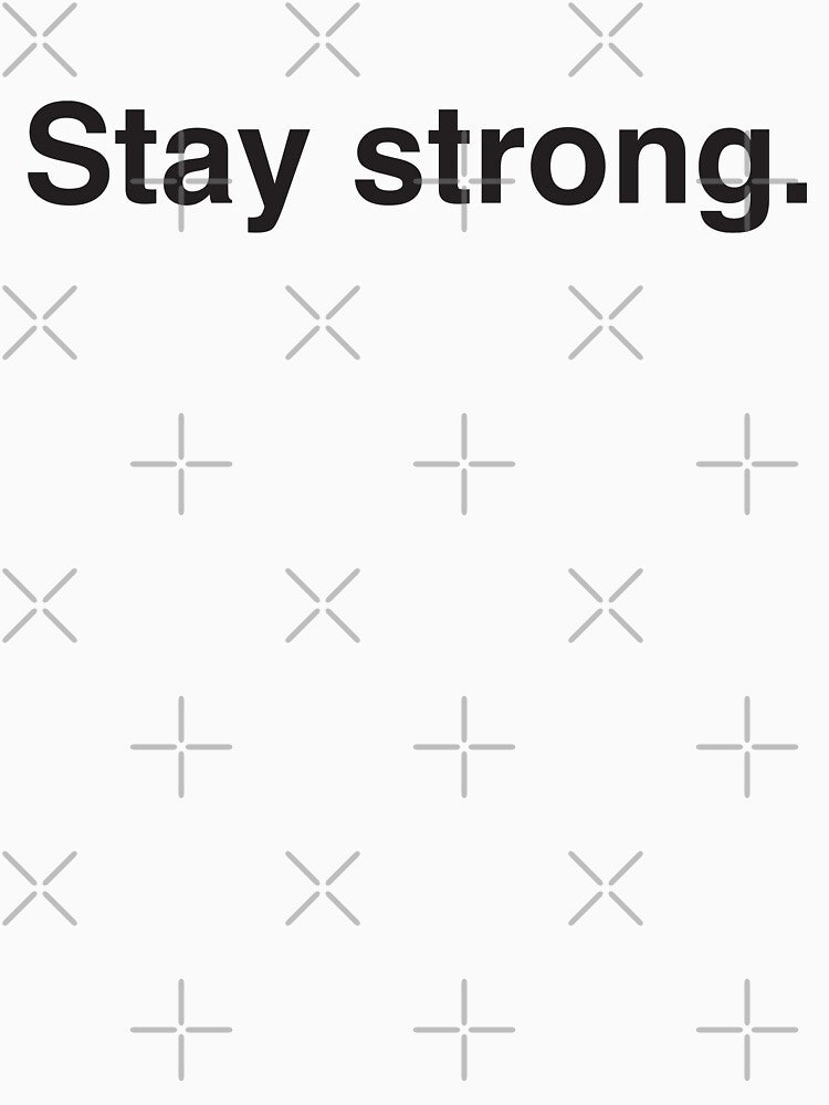 Stay strong by jazzydevil
