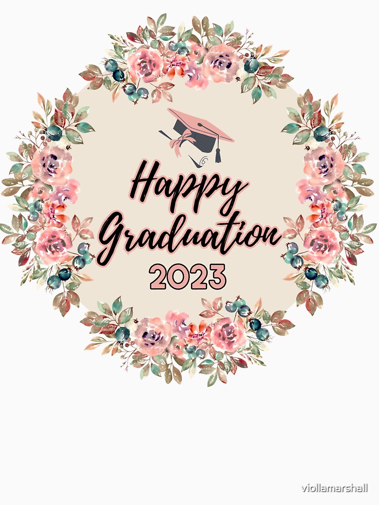 Happy Graduation 2023 by viollamarshall