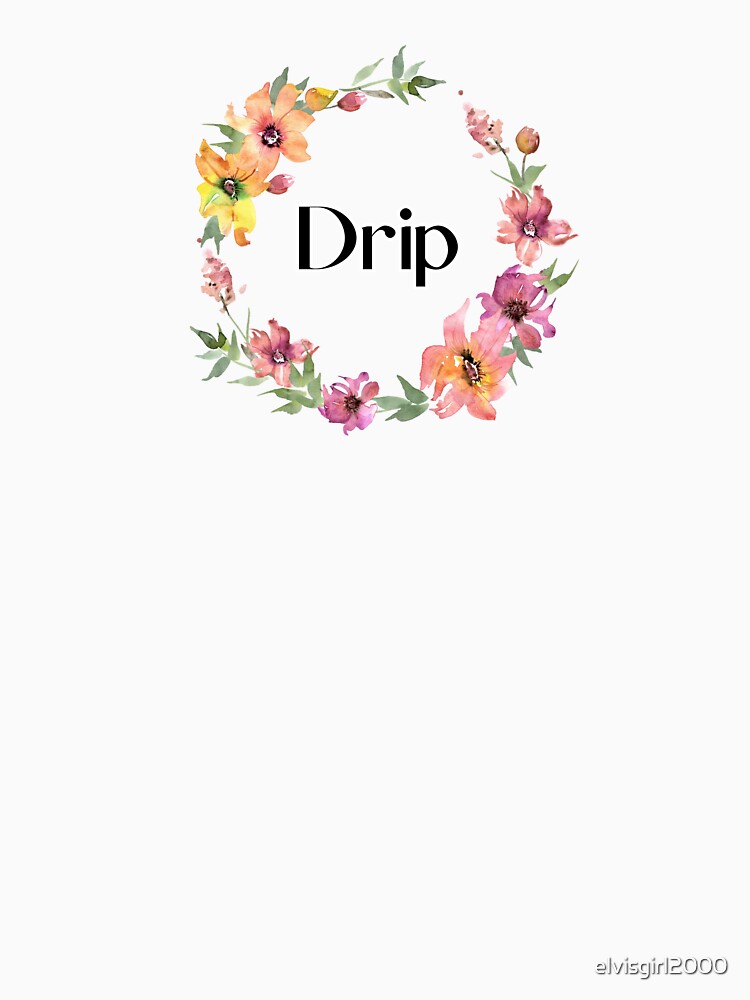 Drip by elvisgirl2000