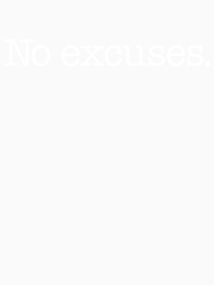 No excuses. by ediefr