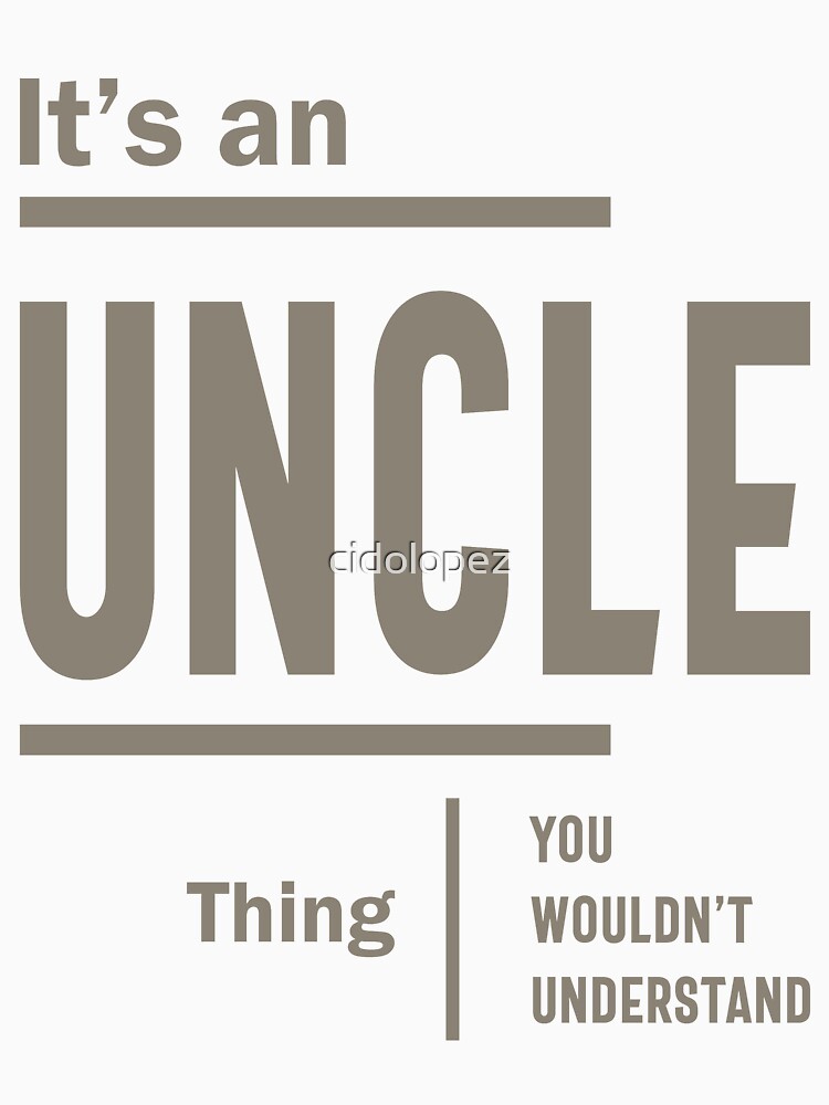 Mens It's an Uncle Thing - Father's Day Grandpa Gift by cidolopez