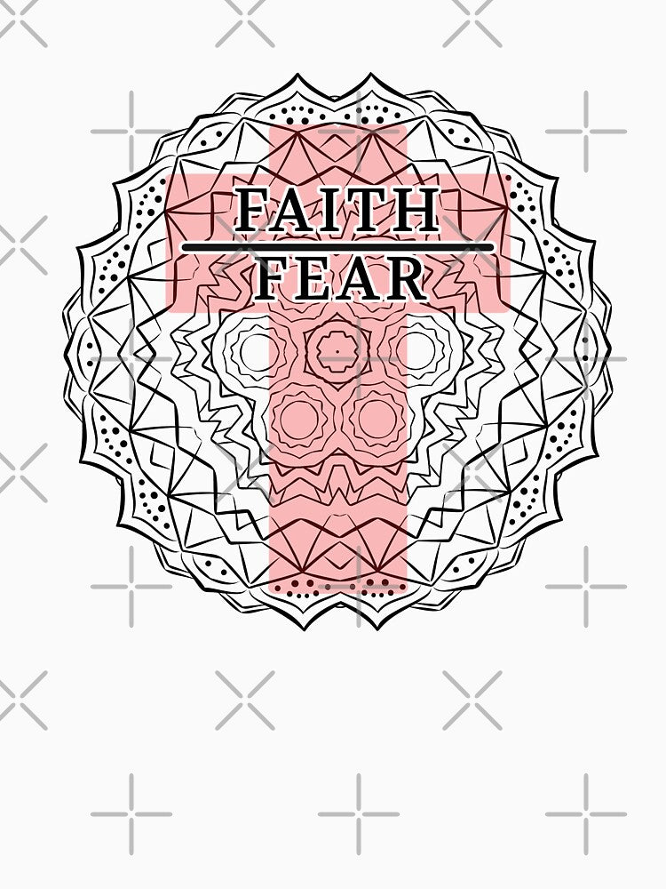 Faith Over Fear by duke818