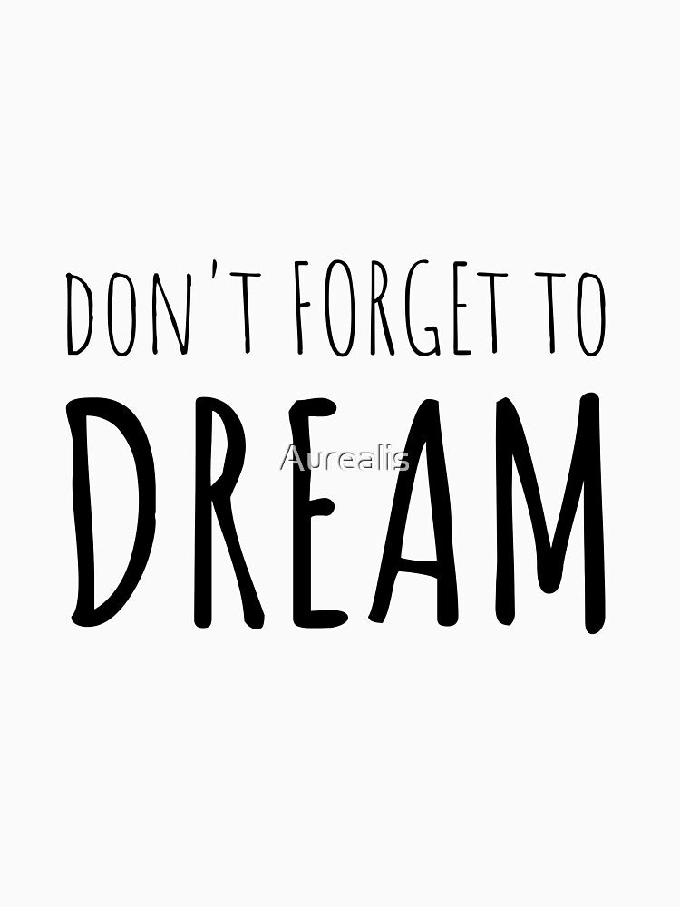Quote - DREAM BIG by Aurealis Creatief