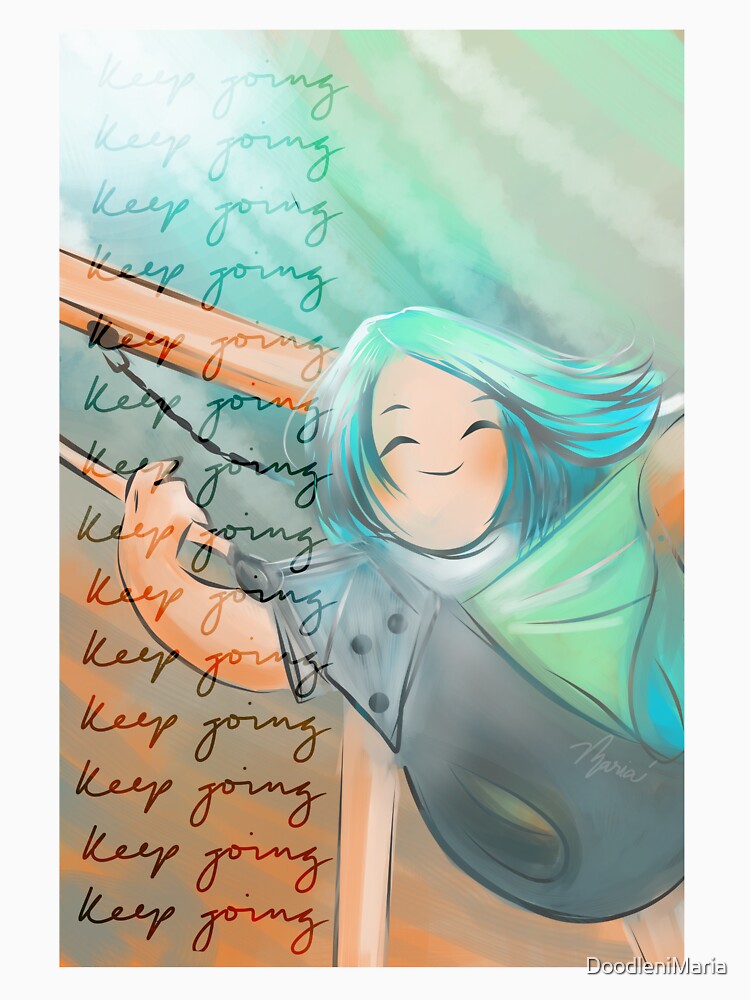 Keep Going by DoodleniMaria