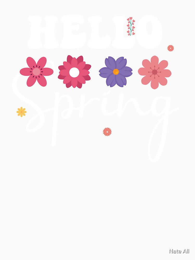 Hello Spring by Nate All