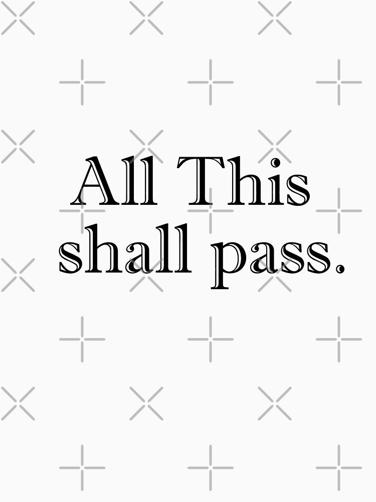 All this shall pass. by fajali master