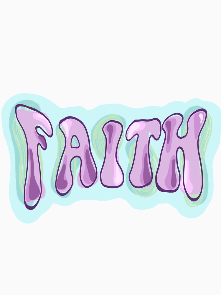 Faith Sticker and Application by Ipenalozab