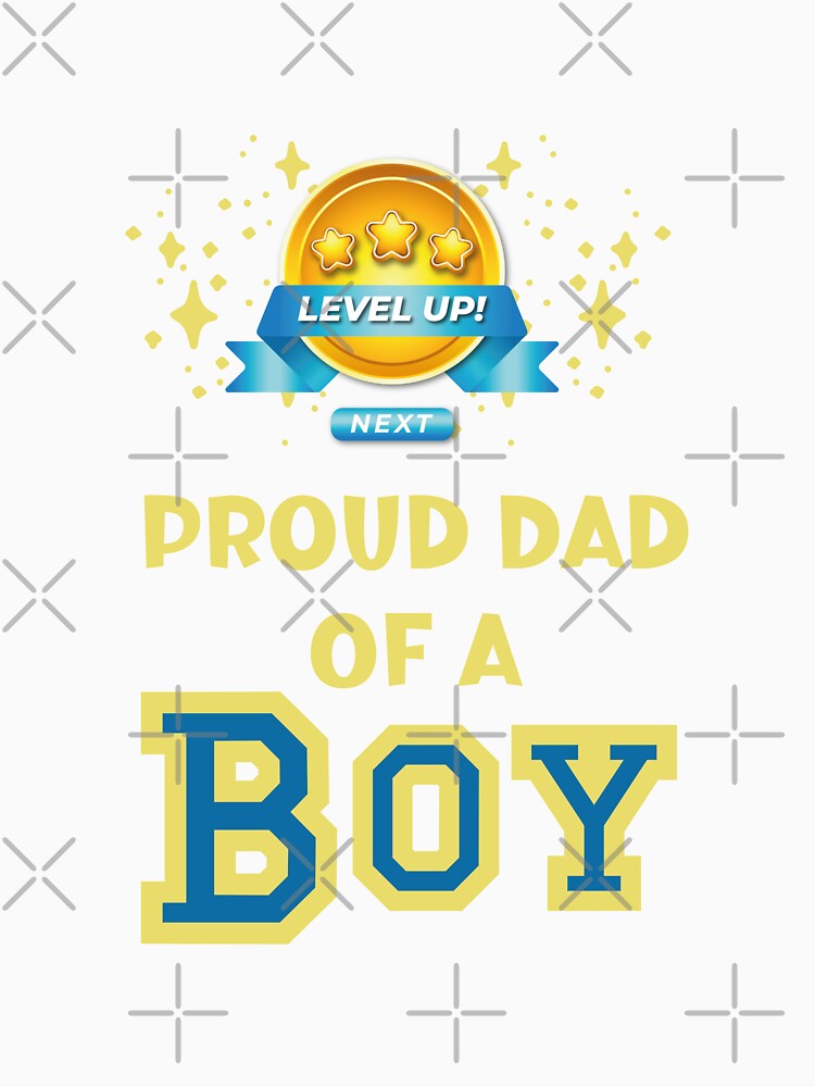 Leveled up to - Proud Dad of a Baby Boy! by Mumzy2many