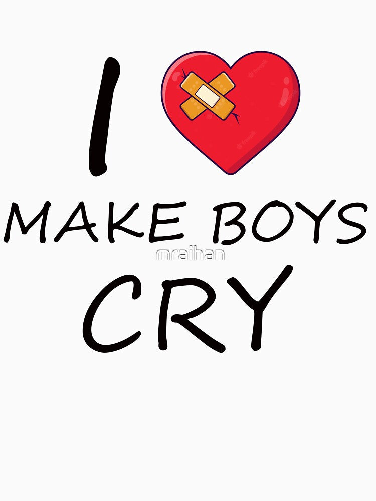 I love make boys cry by mraihan