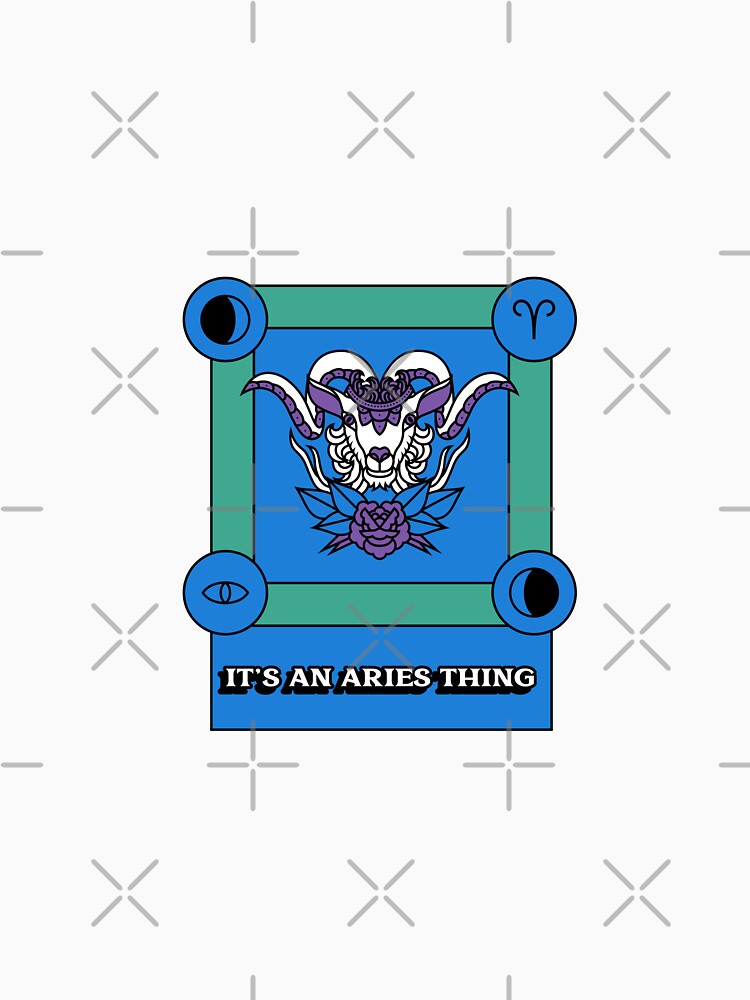 It's An Aries Thing Astrology by Harmonick-Tees
