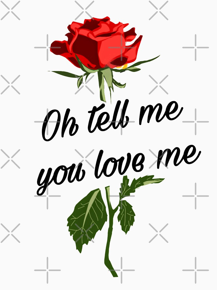'Oh Tell Me You Love Me' by lovaticart