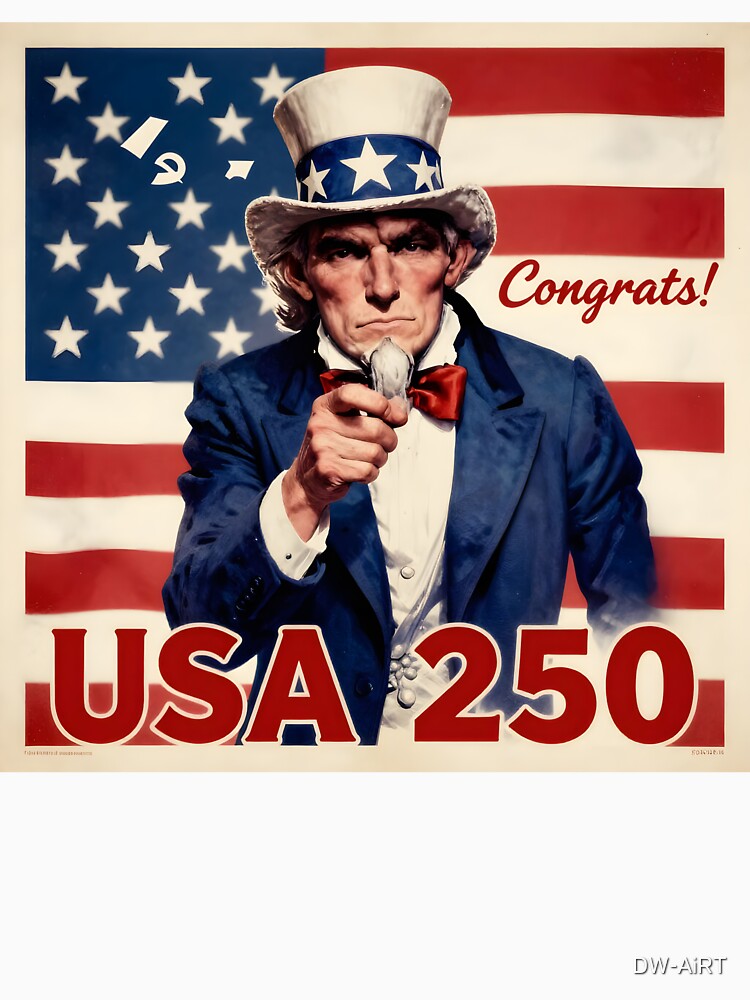 USA 250 Uncle Sam Congrats! Historic Anniversary Celebration by DW-AiRT