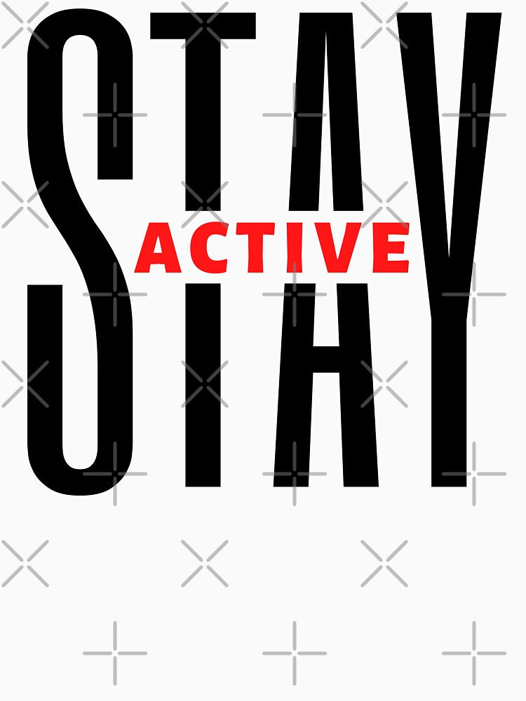 Stay Active | Motivational Quote | Inspirational Quote by Marigoldkey