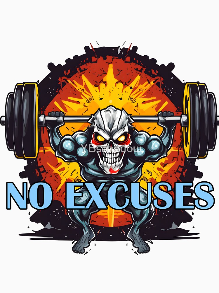 No Excuses - No Whining GYM by YBsahadow