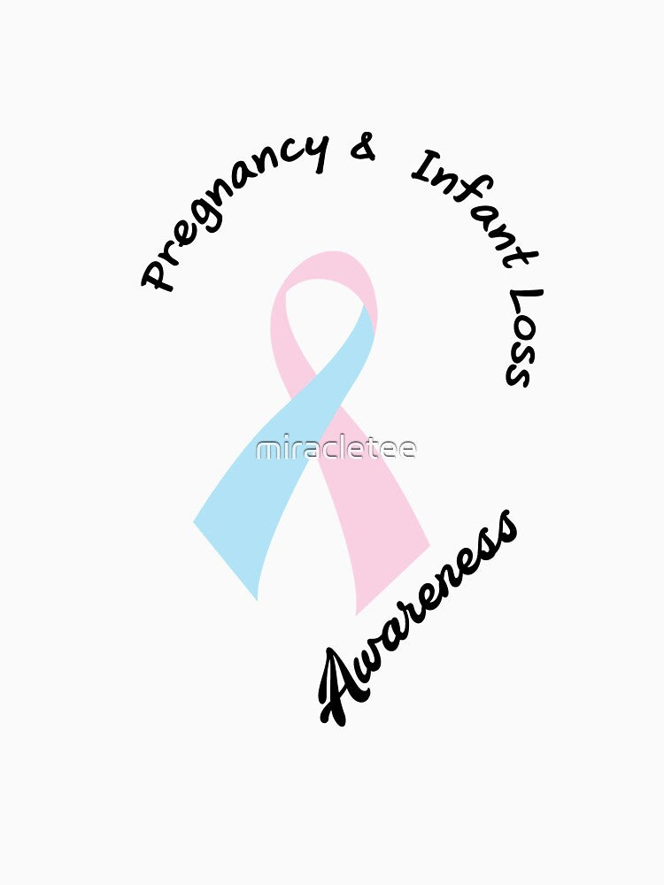 Pregnancy Infant Loss Awareness Support by miracletee
