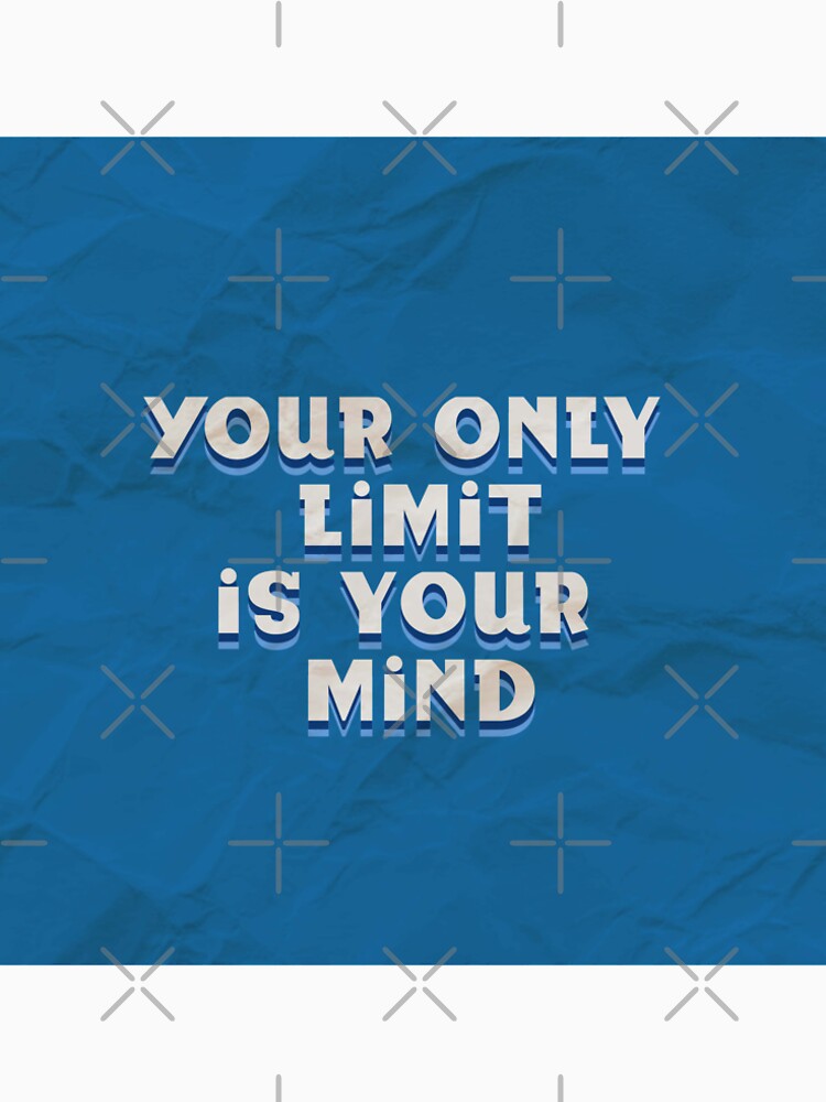 Your only limit is your mind. by Chrisjeffries24