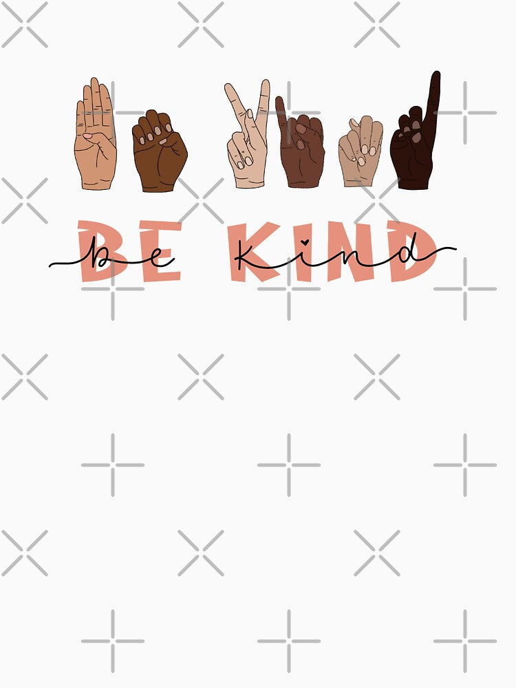 Be Kind Sign Language by katiemy12