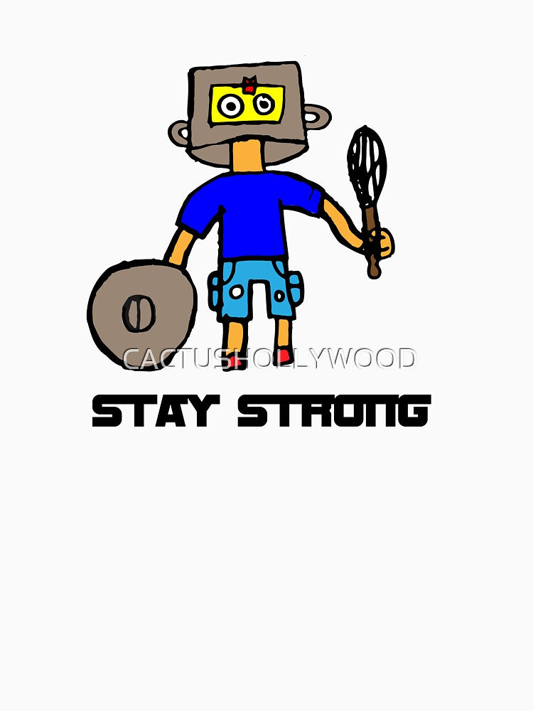 Stay Strong by CACTUSHOLLYWOOD