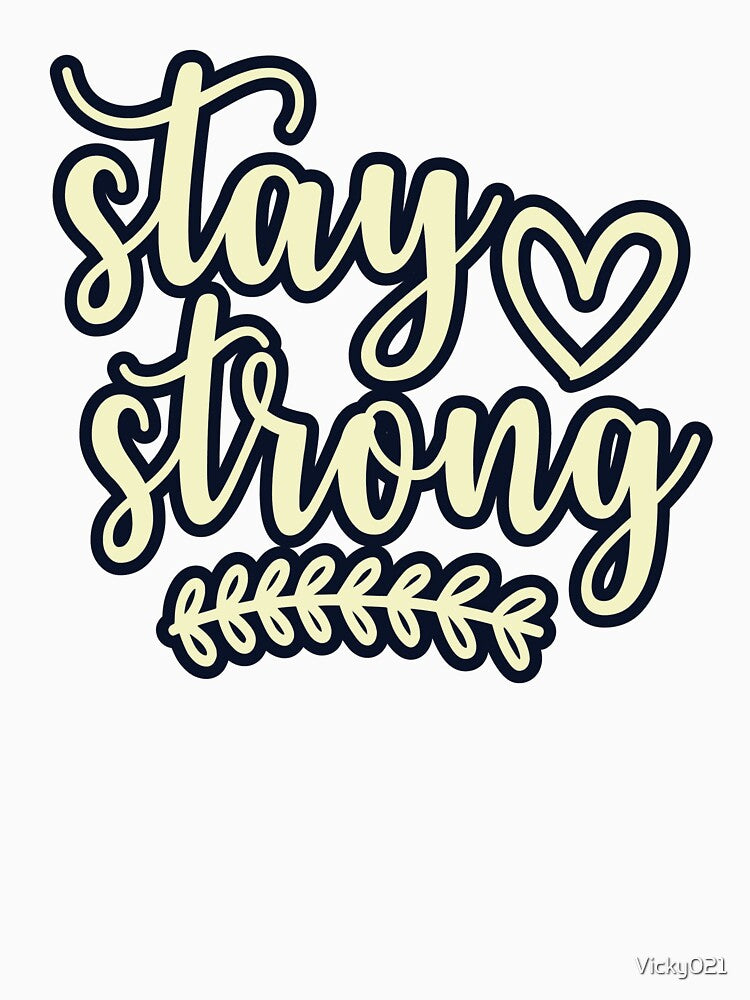 Stay Strong by Vicky021