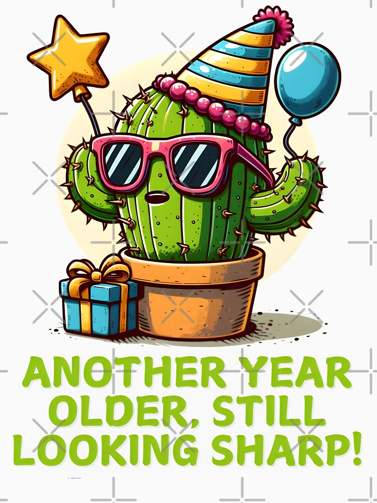 Another Year Older Still Looking Sharp Birthday ver_2 by KhutsDesigns