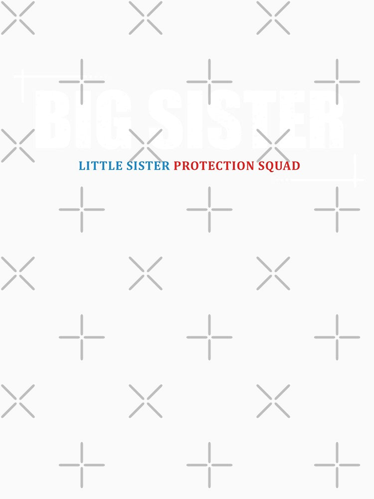 Big Sister, Funny Sister, Big Brother Little Sister, Big Sister Security by TGHdesign