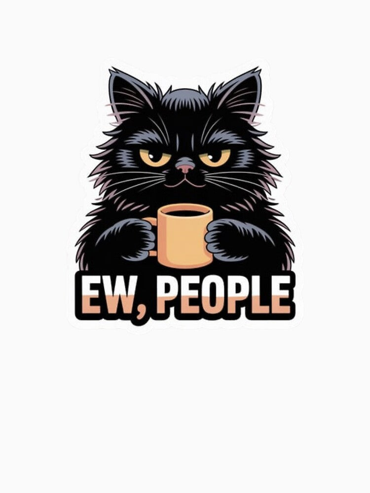 Grumpy Black Cat "Ew, People" Sarcastic Introvert by XNeoGraphix