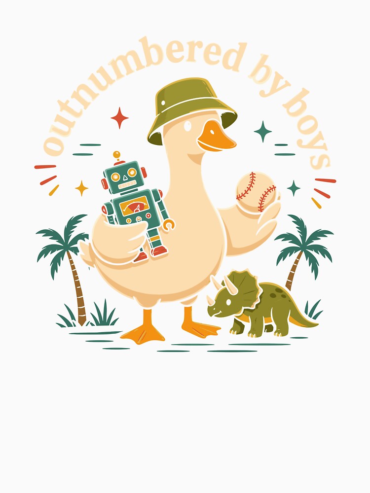 Outnumbered By Boys Funny Goose Robot Dinosaur by VibeWear2026