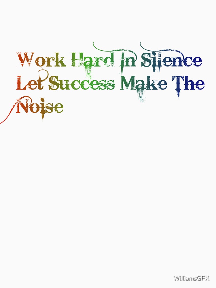 work hard in silence let success make in noice - RGB Gaming Edition by WilliamsGFX
