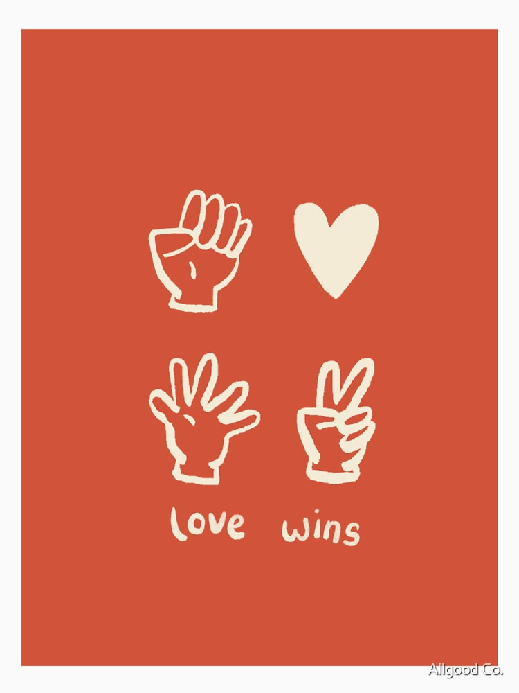 Love Wins | Kindness Matters | Cute Positive Message by Allgood Co.