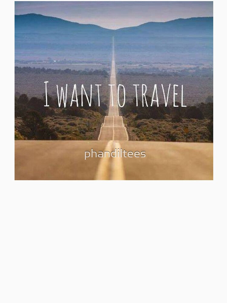 I Want To Travel by DoodleDashCollective