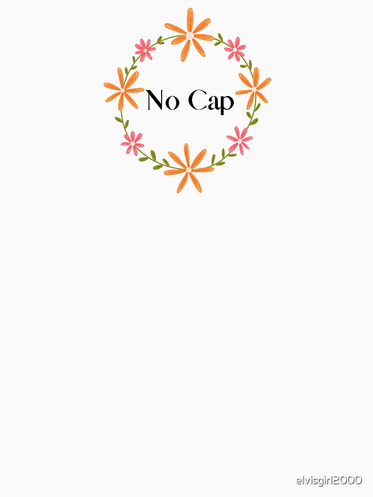 No Cap by elvisgirl2000