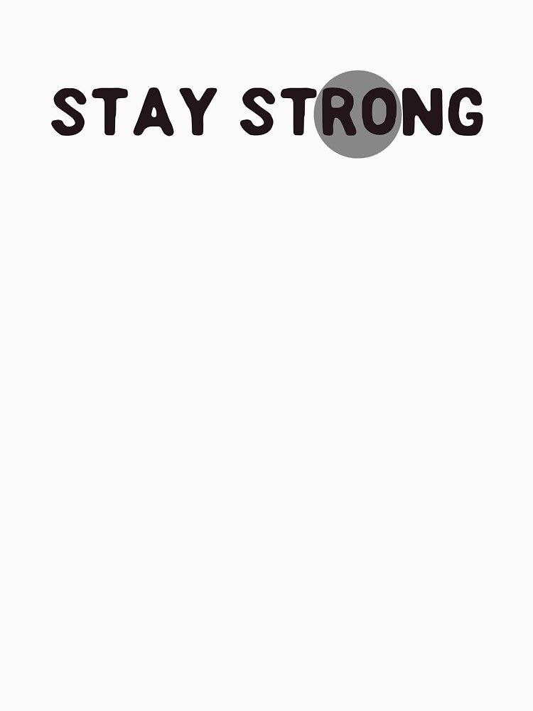 Stay strong by Old Friends