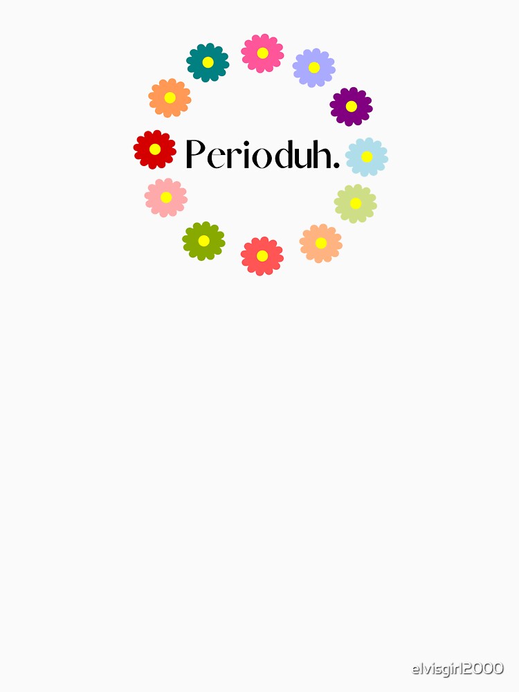Perioduh. by elvisgirl2000