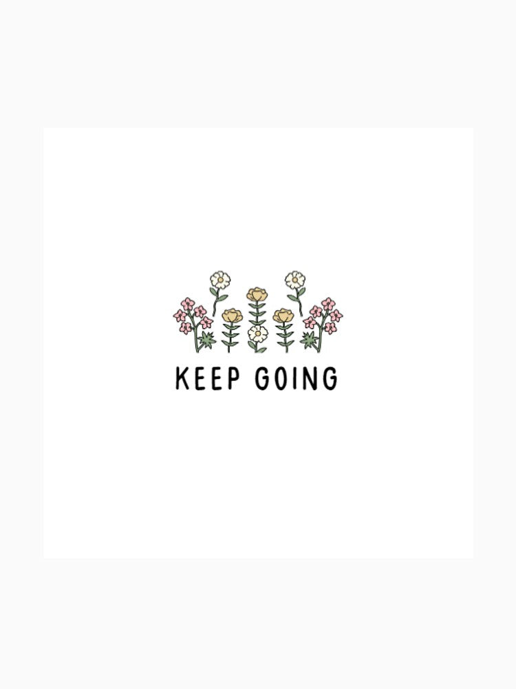 keep going by GoMary19