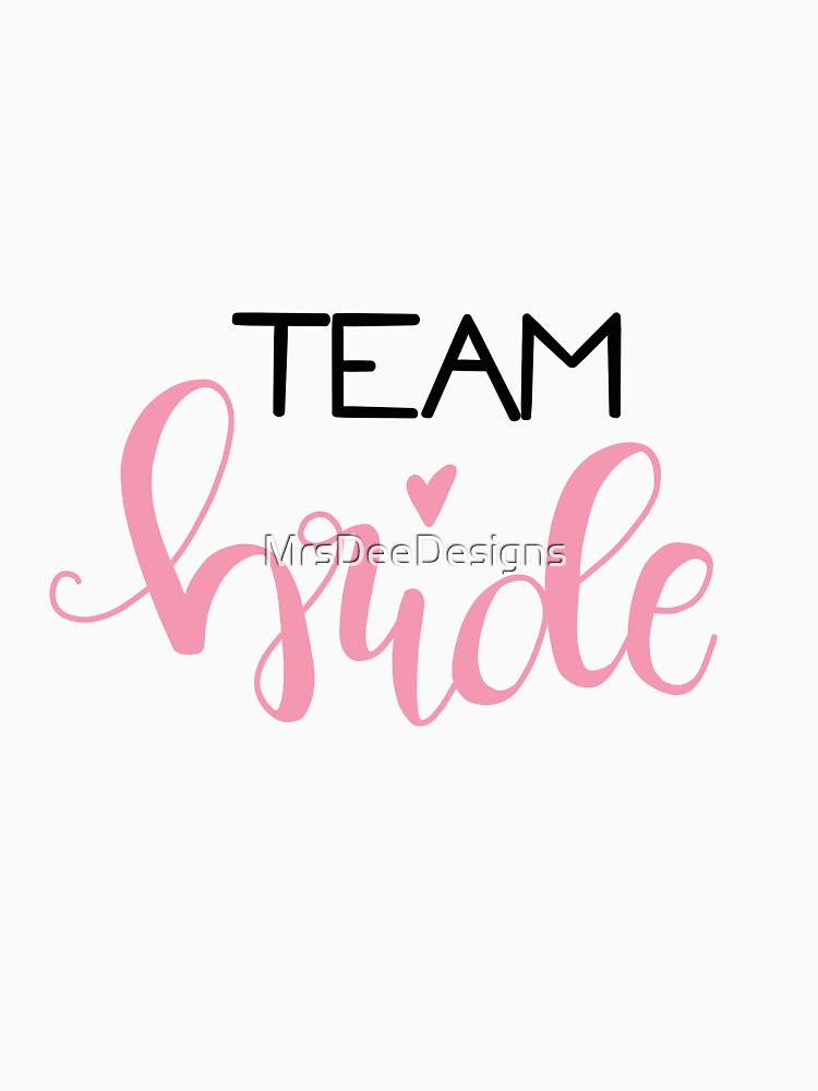 Team bride - black / rose by MrsDeeDesigns