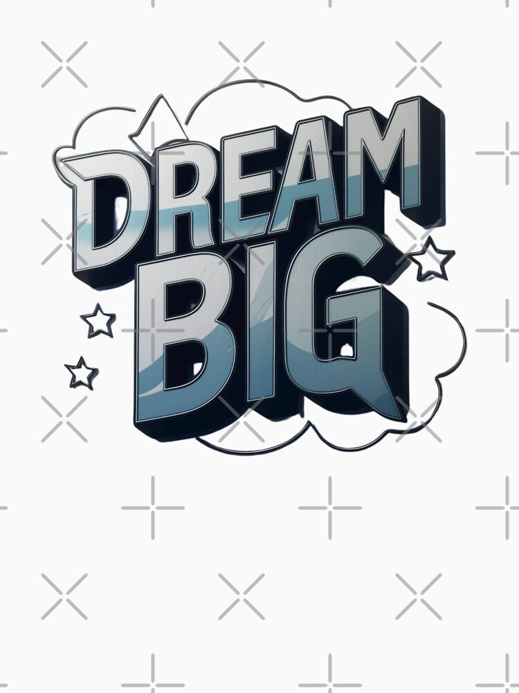 Dream Big by deluxedigital1