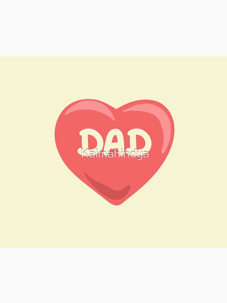 DAD!!! by Kalmahindya