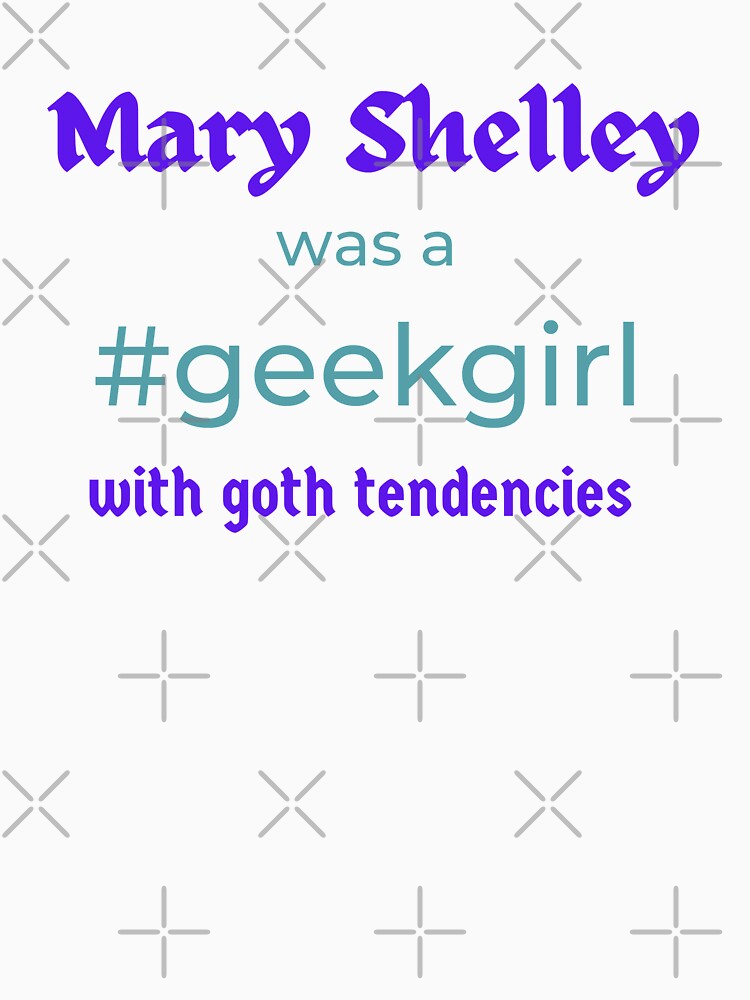 Mary Shelley #geekgirl |  FAMOUS GEEKS by Le Plus Three