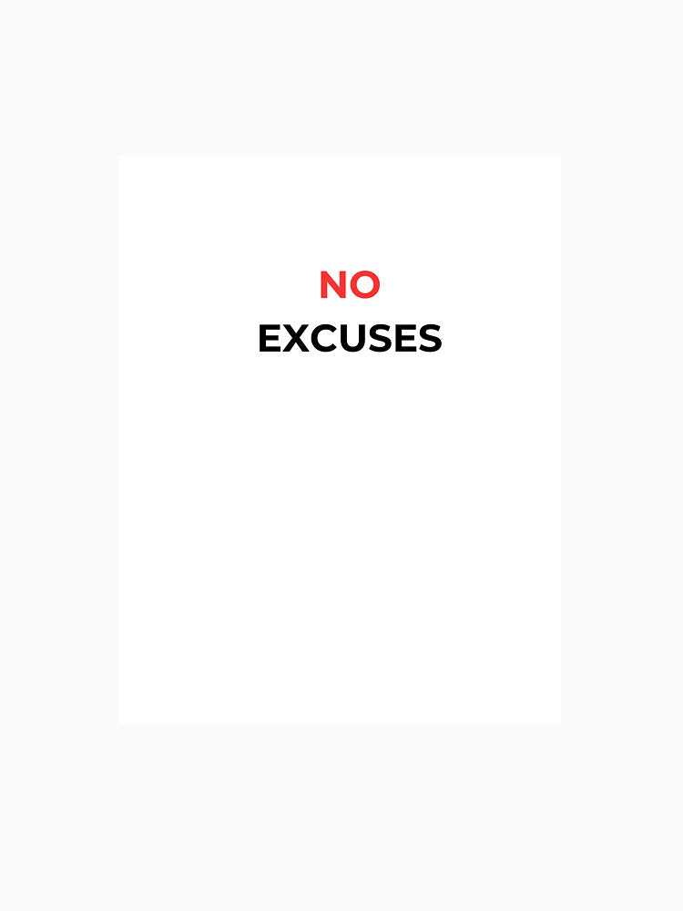 No Excuses by SilentHustle