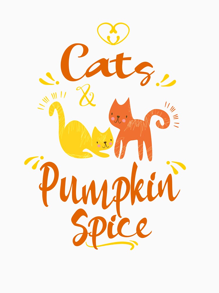 Cat Lovers Fall  Autumn Gift Love Cats & Pumpkin Spice by Sapphire Star