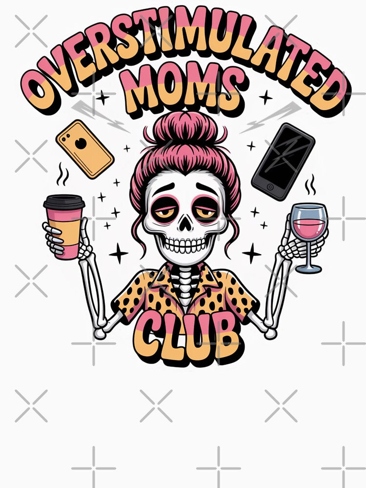 Overstimulated Moms Club – Creepy Glam Skeleton Mom With Coffee by RDRdesign