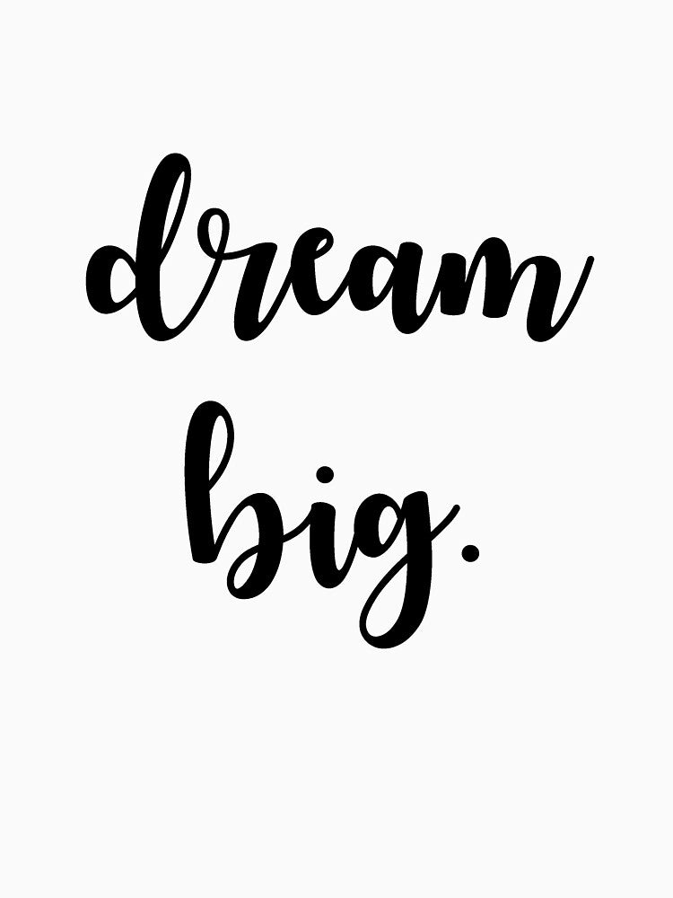 Dream Big by theatrelover13