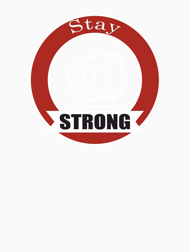 Stay strong by choppy777