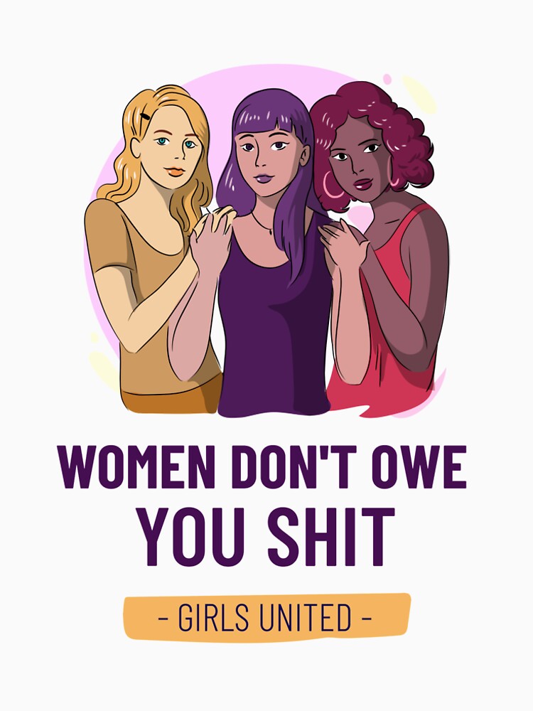 WOMEN DON'T OWE YOU SHIT Premium Shirt by henes88